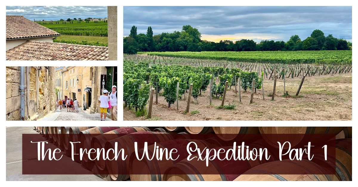 The French Wine Expedition Part 1