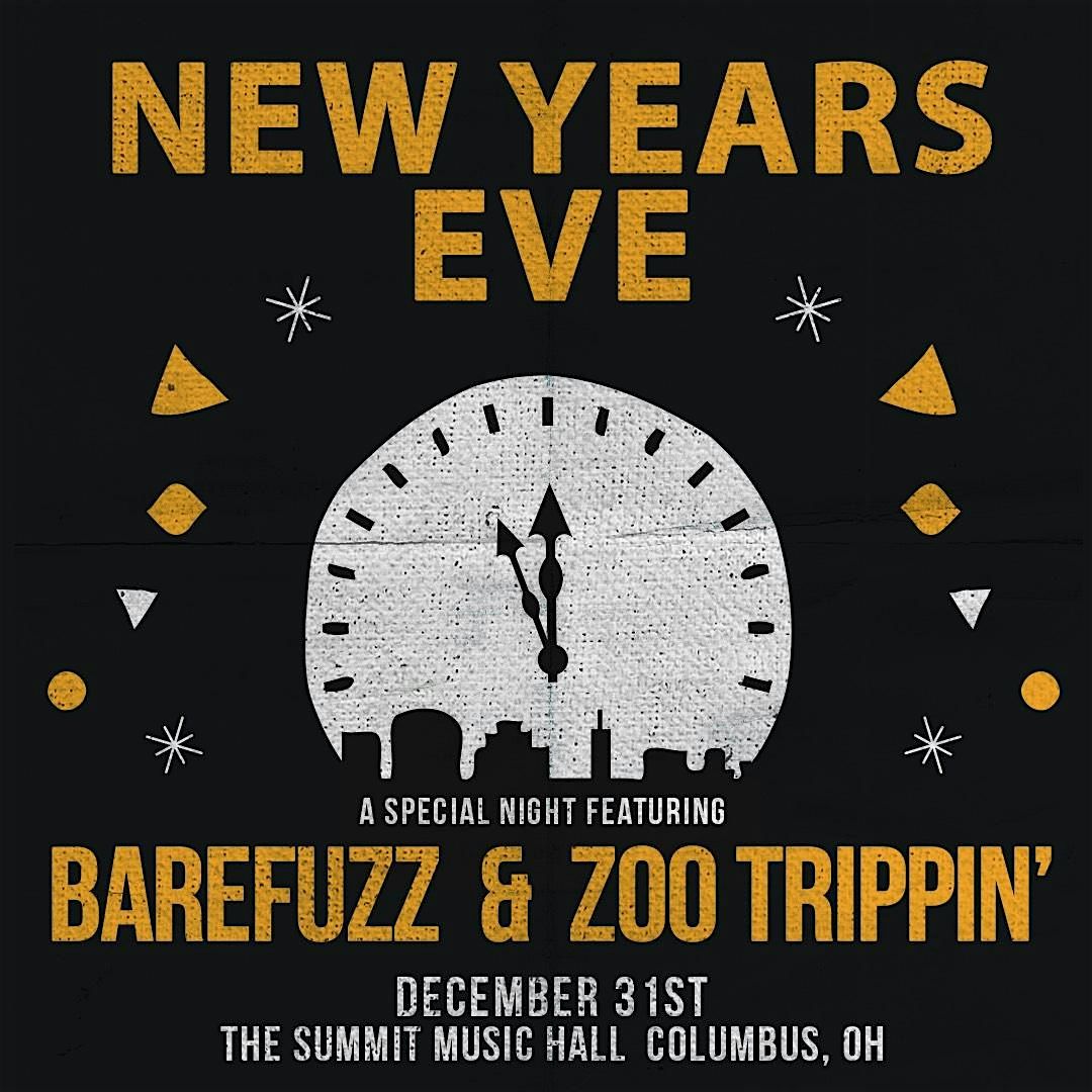 NYE 2025 ft. Barefuzz, Zoo Trippin @ The Summit Music Hall