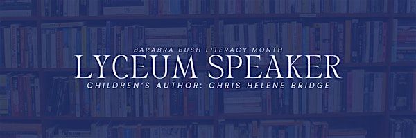 Lyceum Speaker: Chris H. Bridge