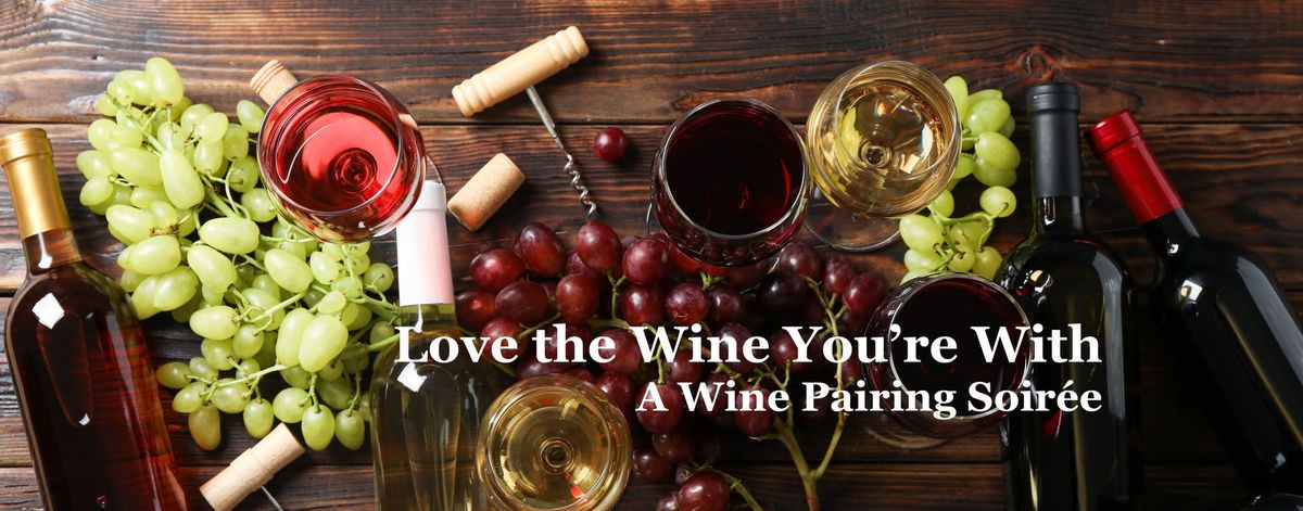 Love the Wine You're With - Wine Pairing in Support of Potentia Academy