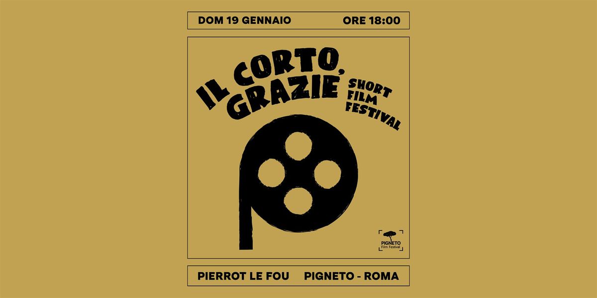 Il Corto, Grazie - Short Film Festival