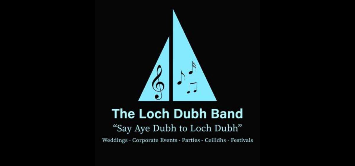 The Loch Dubh Ceilidh band & DJ