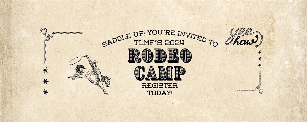 TLMF 2024 Rodeo Camp