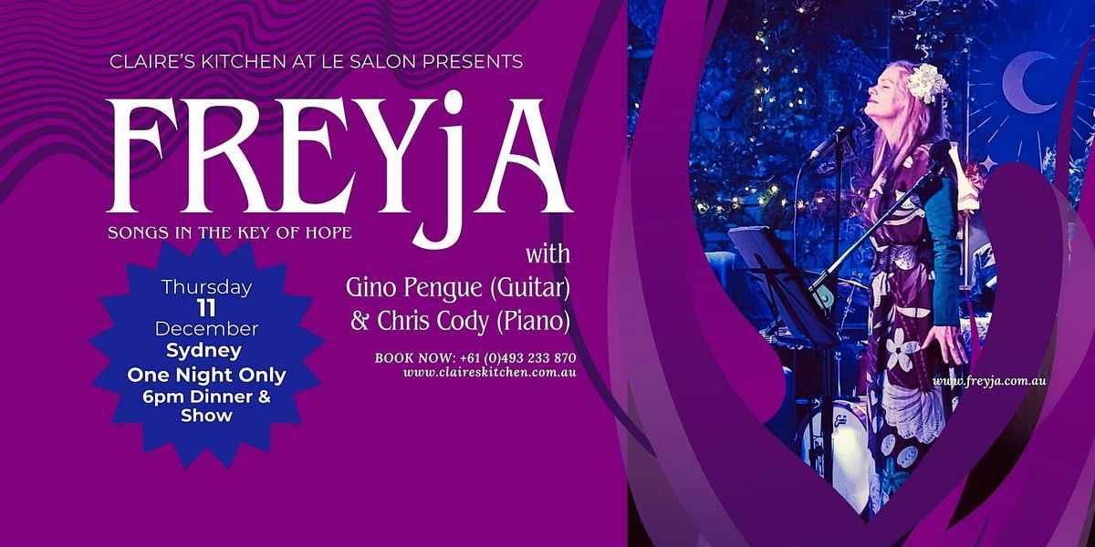 Claire's Petit Cabaret presents FREYjA songs in the key of HOPE