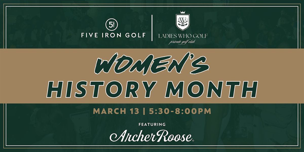 Breaking Par: Women\u2019s History Month Golf Clinic & Networking -  Cleveland