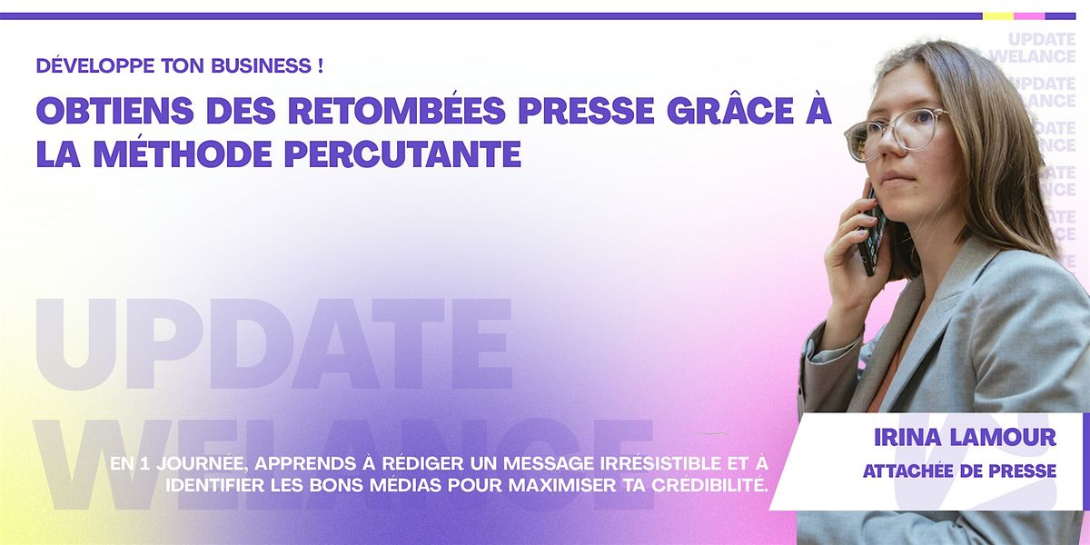 Obtiens des retomb\u00e9es presse gr\u00e2ce \u00e0 un message percutant et les m\u00e9dias