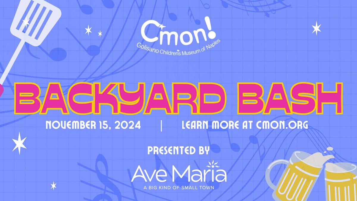 Backyard Bash, presented by Ave Maria Development