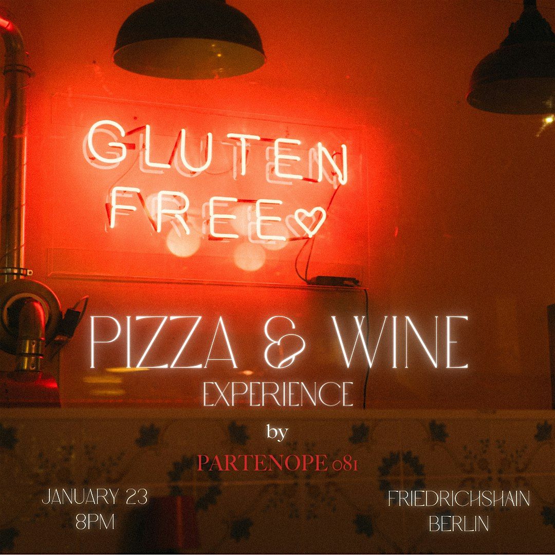 Gluten-Free Neapolitan Pizza & Wine Experience !