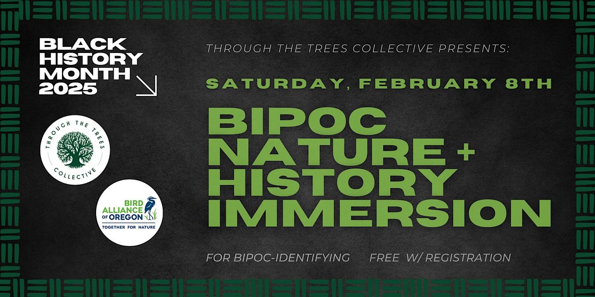 Black History Month '25: BIPOC Nature & History Immersion Workshop