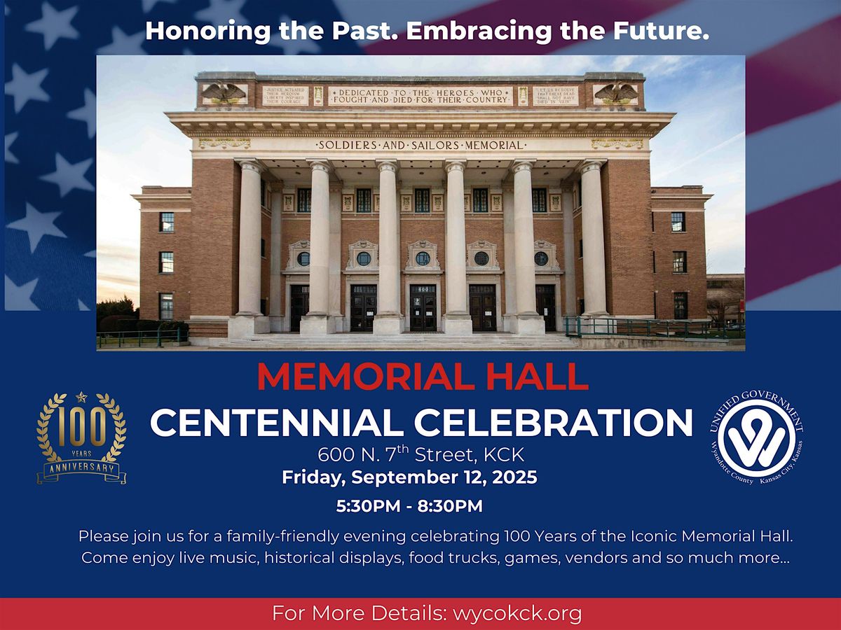 KCK Memorial Hall Centennial Celebration