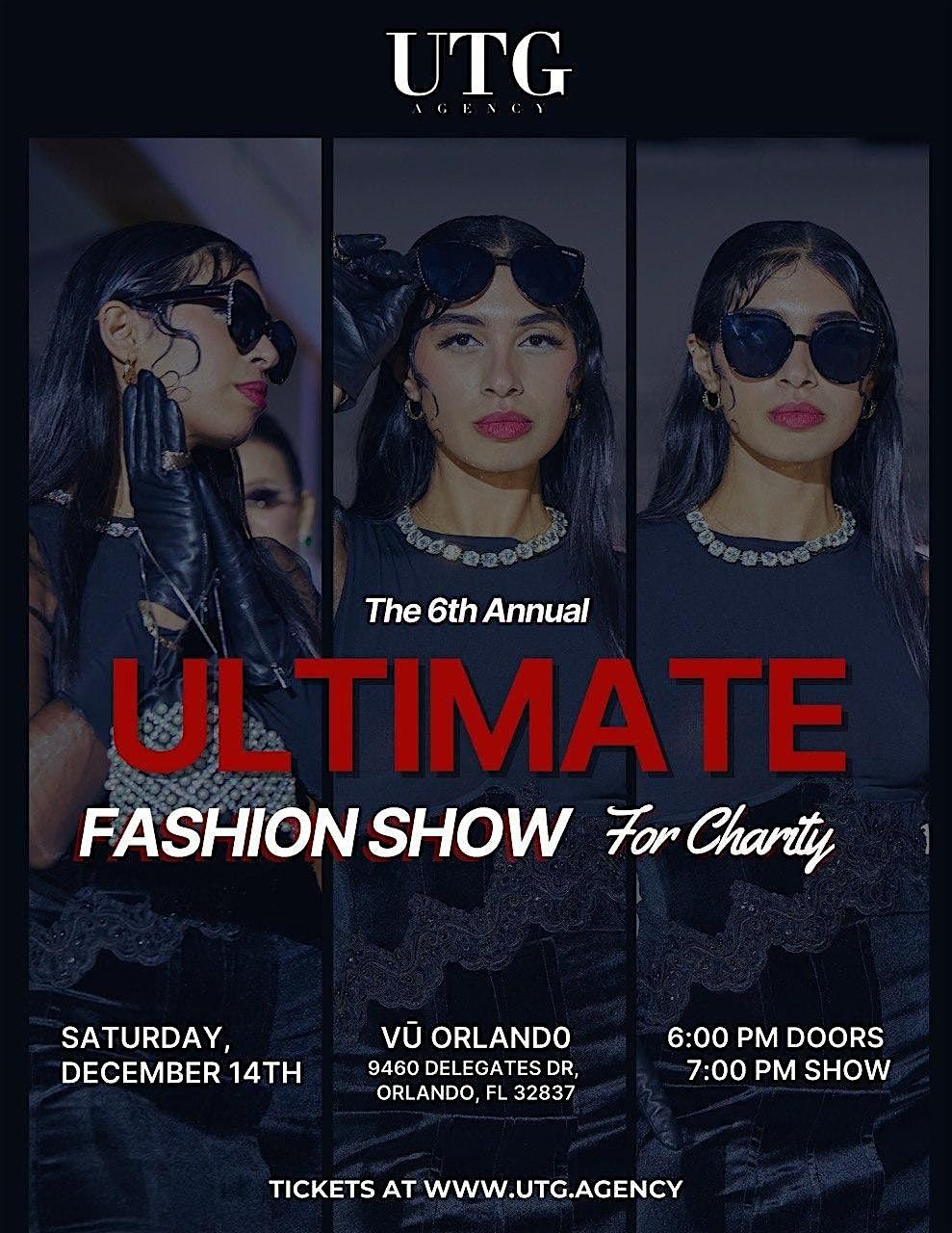 THE 6TH ANNUAL ULTIMATE FASHION SHOW FOR CHARITY