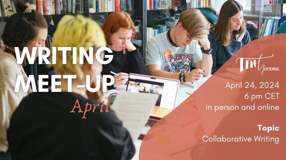 Tint Writing Meet-up || April 2024 - Collaborative Writing