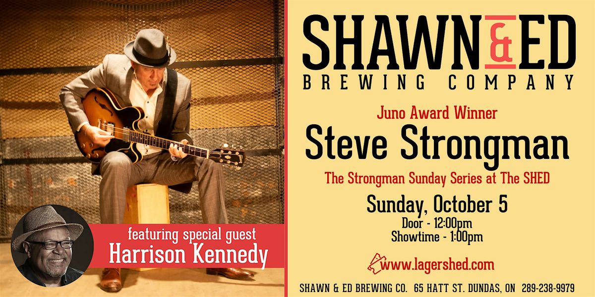 STEVE STRONGMAN Oct 5 at The SHED!