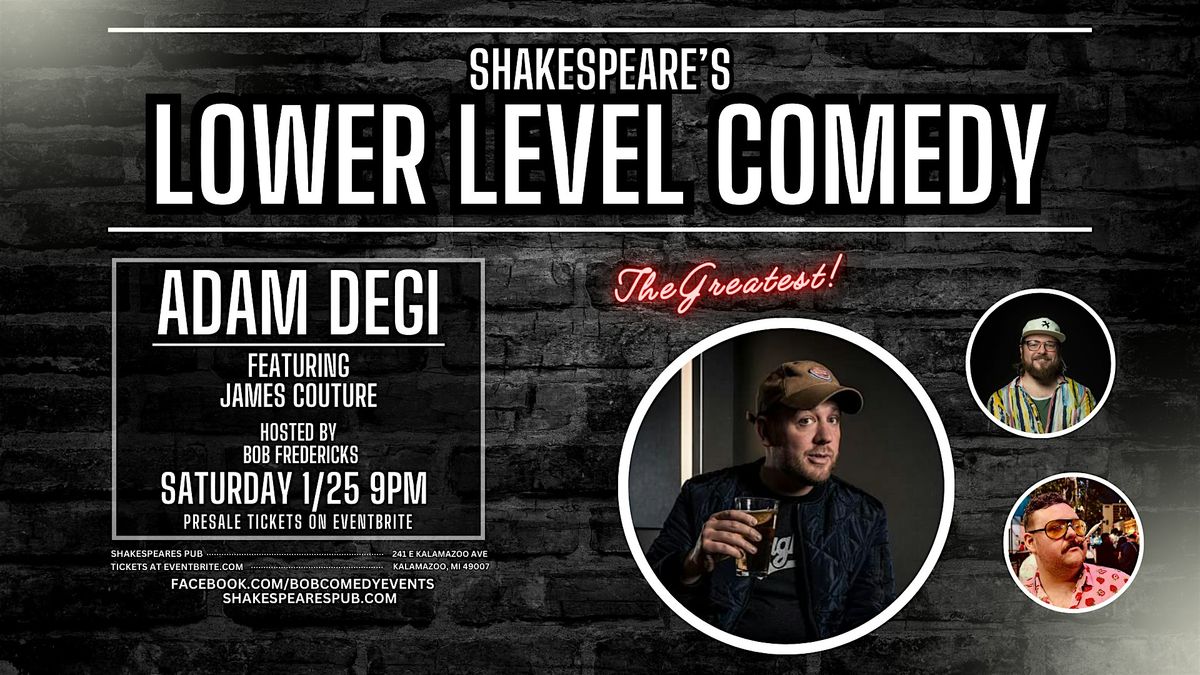 Shakespeares Comedy presents Adam Degi!