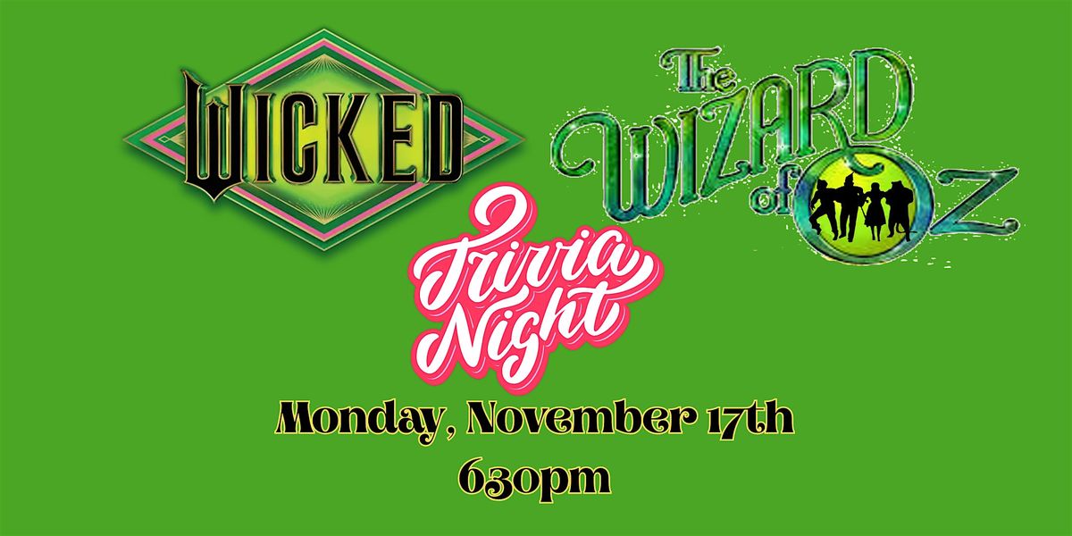 Wicked & Wizard of Oz Trivia