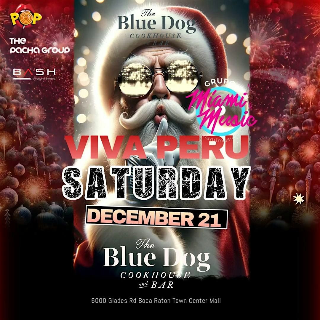 Viva Peru Fiesta Latina de Navidad SABADO 21 de Diciembre en THE BLUE DOG