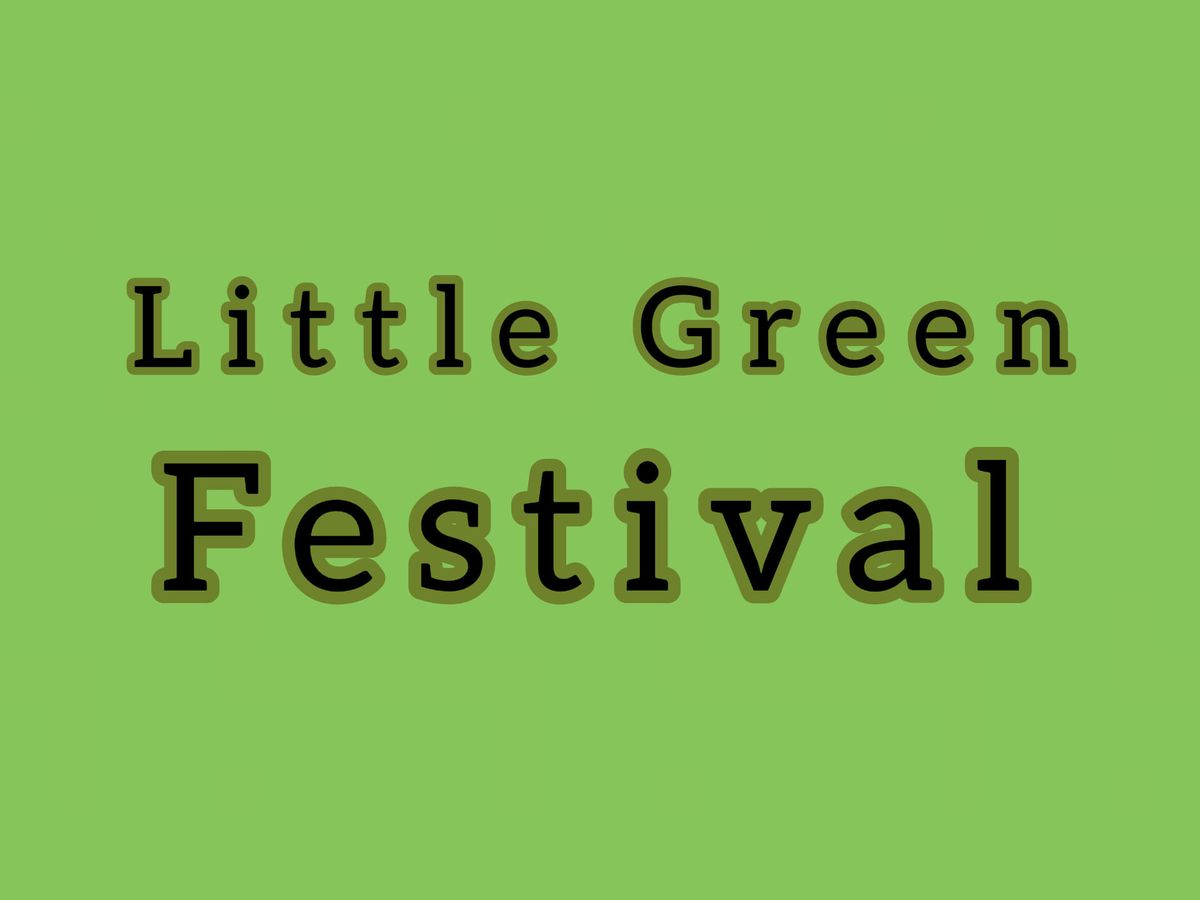 LITTLE GREEN FESTIVAL 2025