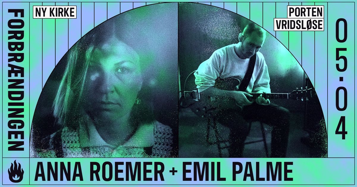 ANNA ROEMER + EMIL PALME \/ PORTEN VRIDSL\u00d8SE