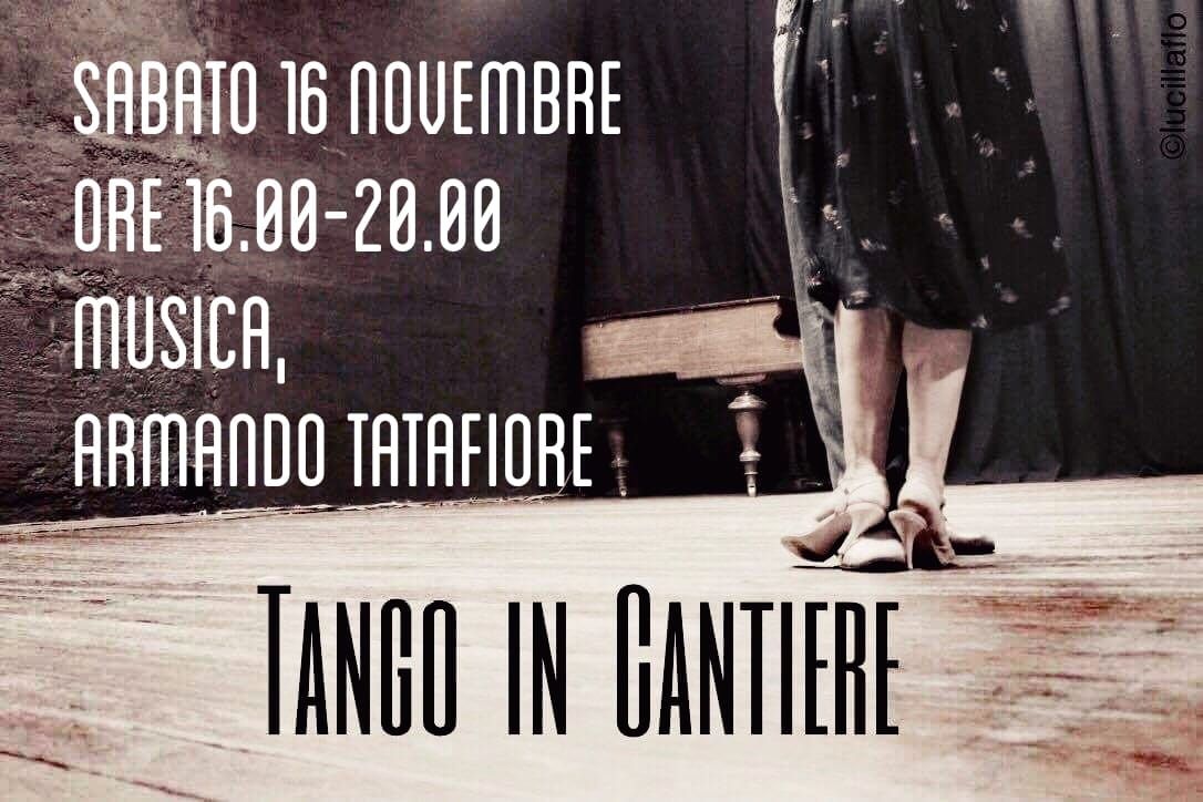 Tango in Cantiere'sabato 16novembre