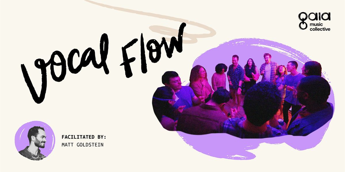 Vocal Flow | Collaborative Vocal Improv