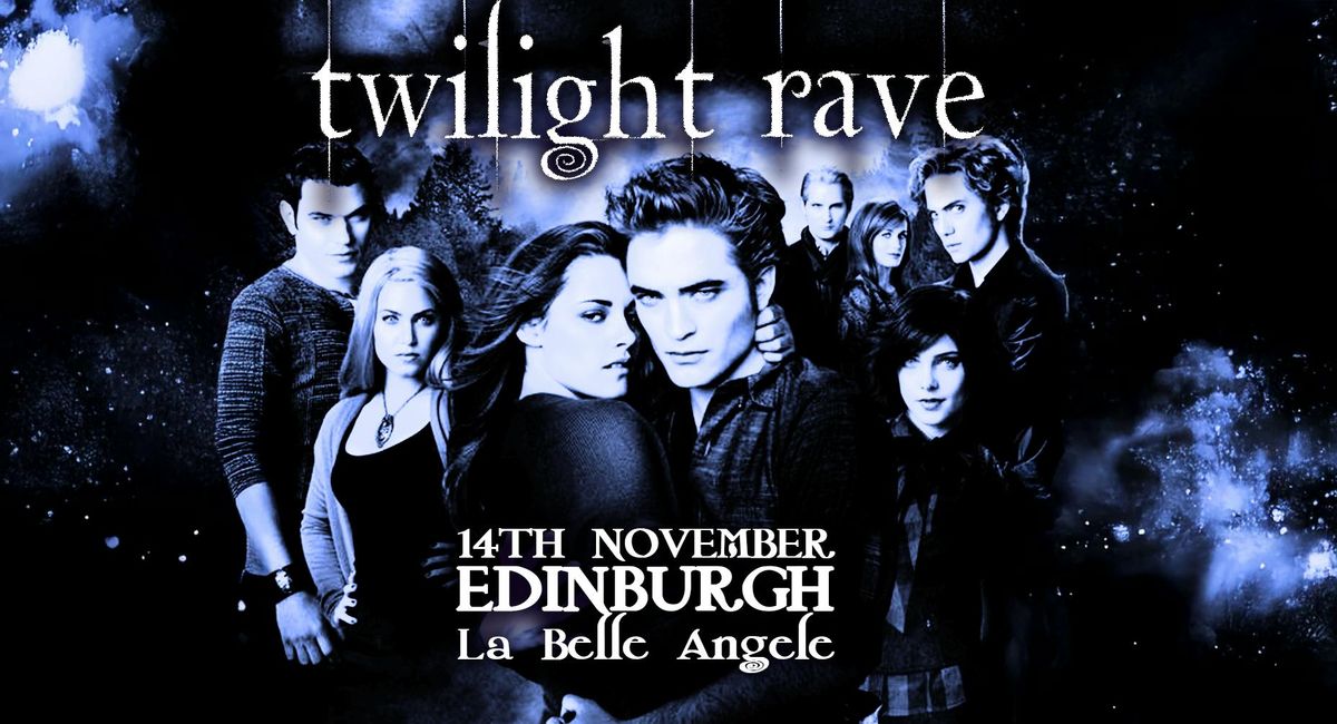 TWILIGHT RAVE (Edinburgh)