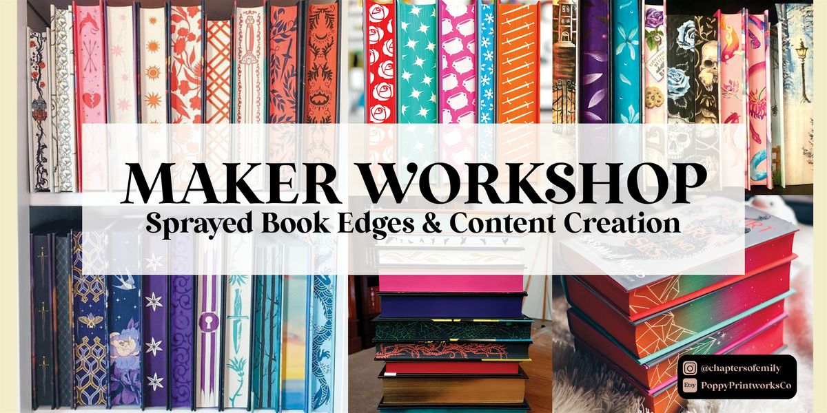 Maker Workshop: Sprayed Book Edges & Content Creation