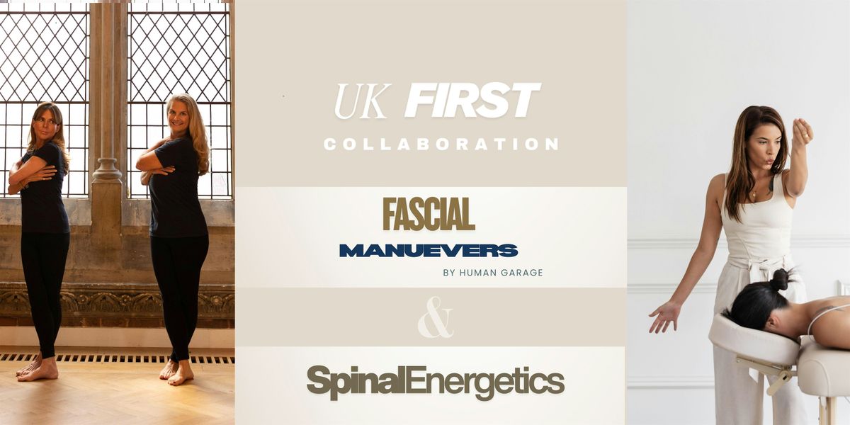 Fascial Maneuvers by Human Garage & Spinal Energetics