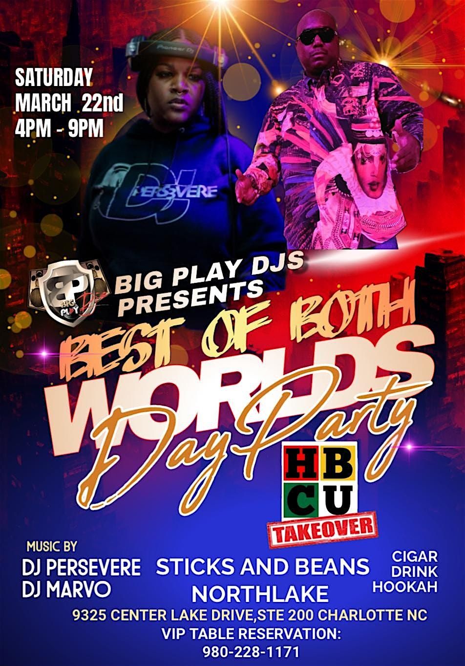 BEST OF BOTH WORLDS HBCU TAKEOVER DAY PARTY