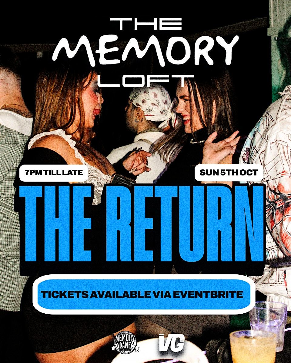 THE MEMORY LOFT - THE RETURN