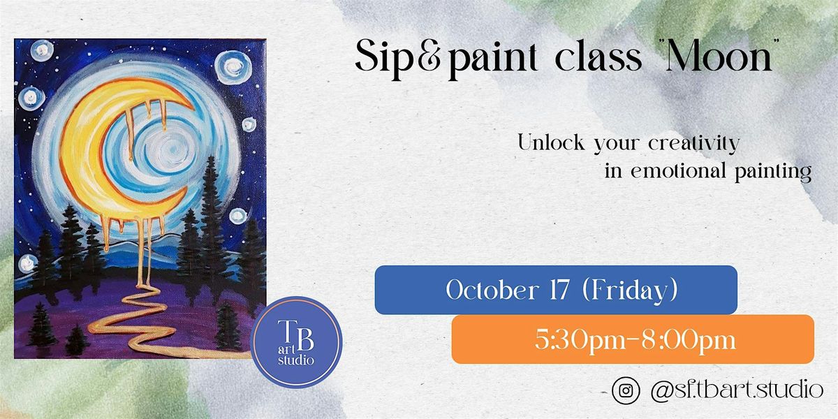 Sip&paint "Moon" Acrylic painting workshop class