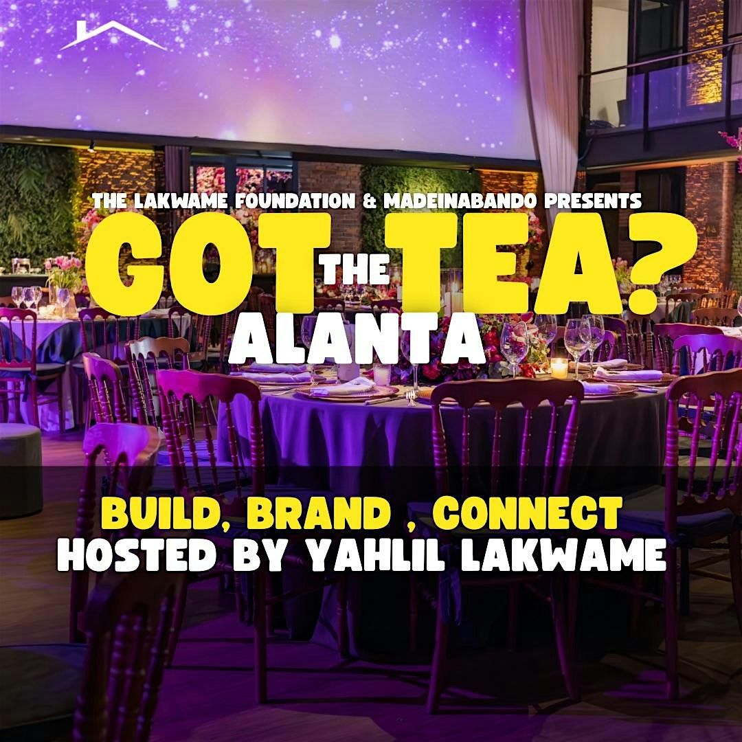 Got the Tea ? | Meet The Brand  Edition