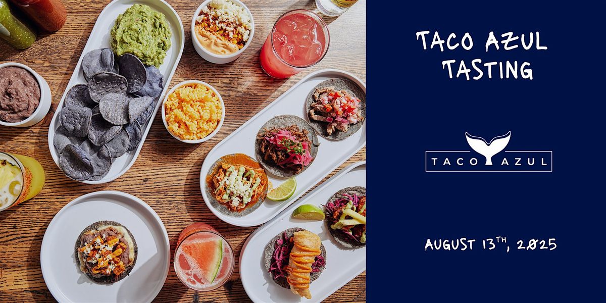 Taco Azul Happy Hour Tasting