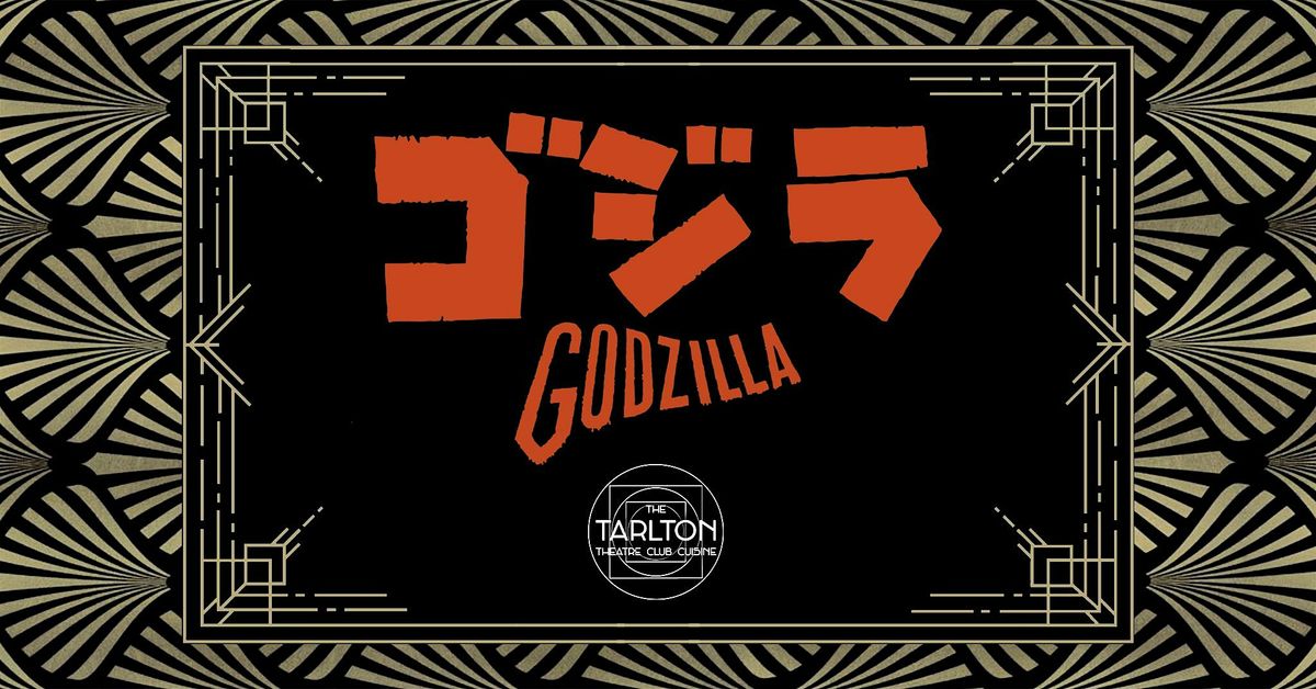 Gojira (1954) (Godzilla)| The Tarlton Theatre