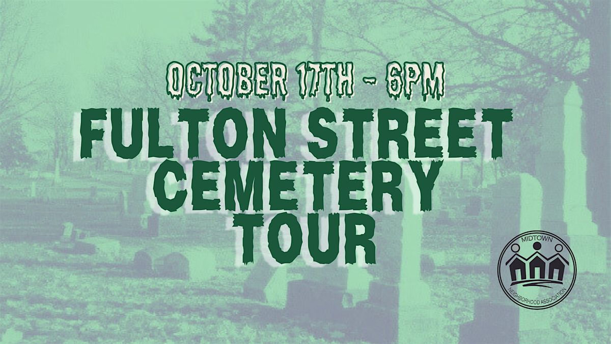 Fulton Street Cemetery Tour