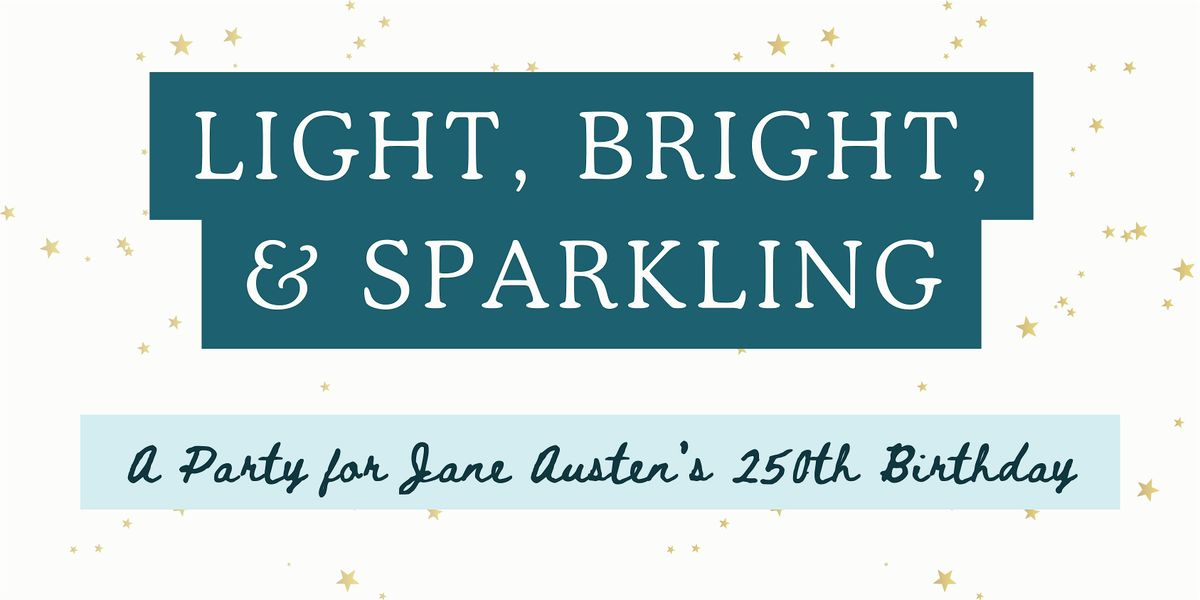 Light, Bright, and Sparkling: JASNA New York Metro Birthday Meeting
