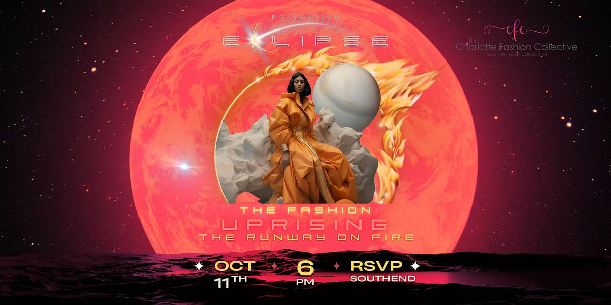 Eclipse......The Fashion Uprising!