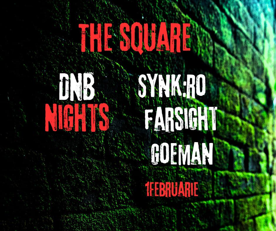 DNB Nights @TheSquare Party 