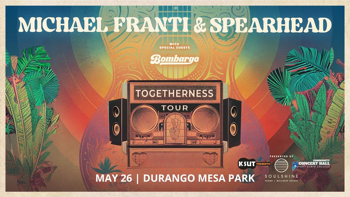 MICHAEL FRANTI & SPEARHEAD with special guest, Bombargo