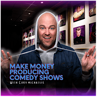 MAKE MONEY PRODUCING COMEDY SHOWS WORKSHOP