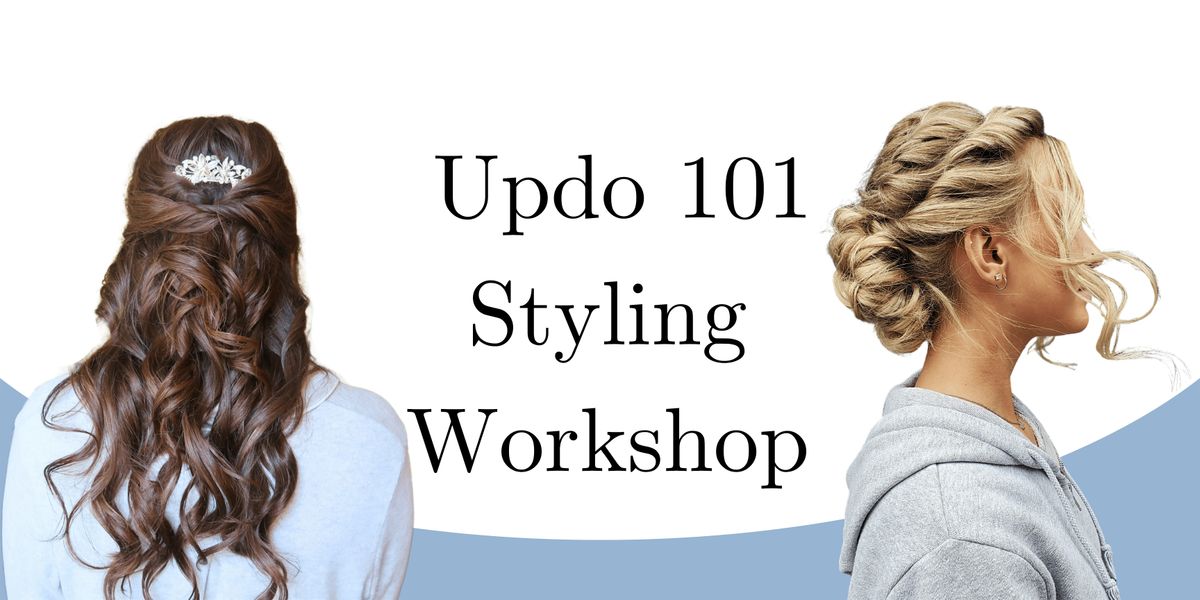 Updo 101 Styling Class