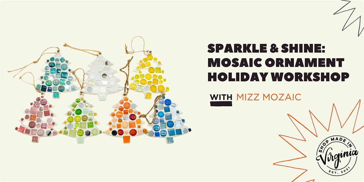 Sparkle & Shine: Mosaic Ornament Holiday Workshop with Mizz Mozaic