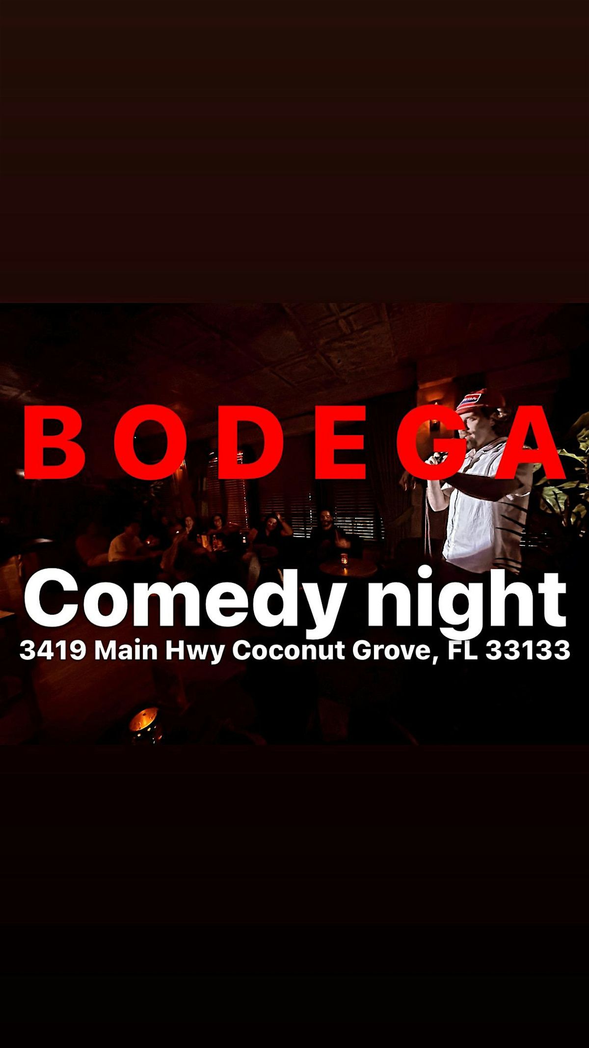 Bodega Coconut Grove Comedy night