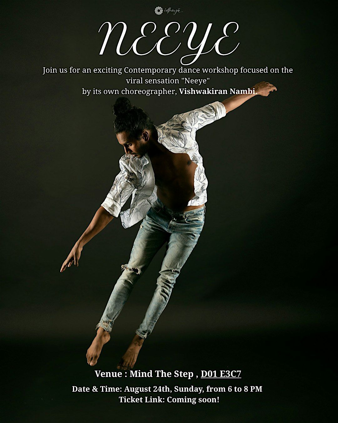 Neeye - Contemporary Dance Workshop by Vishwakiran Nambi
