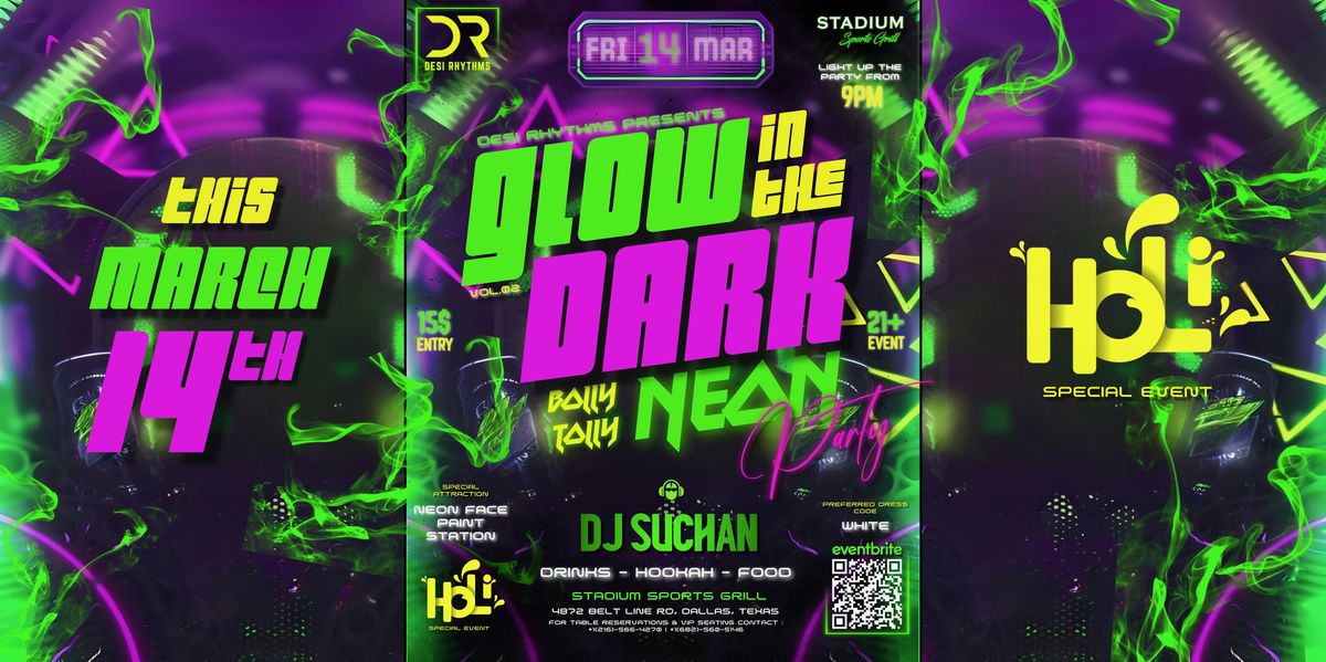 Holi Special-Glow In The Dark Bollywood Tollywood Neon party with DJ SUCHAN