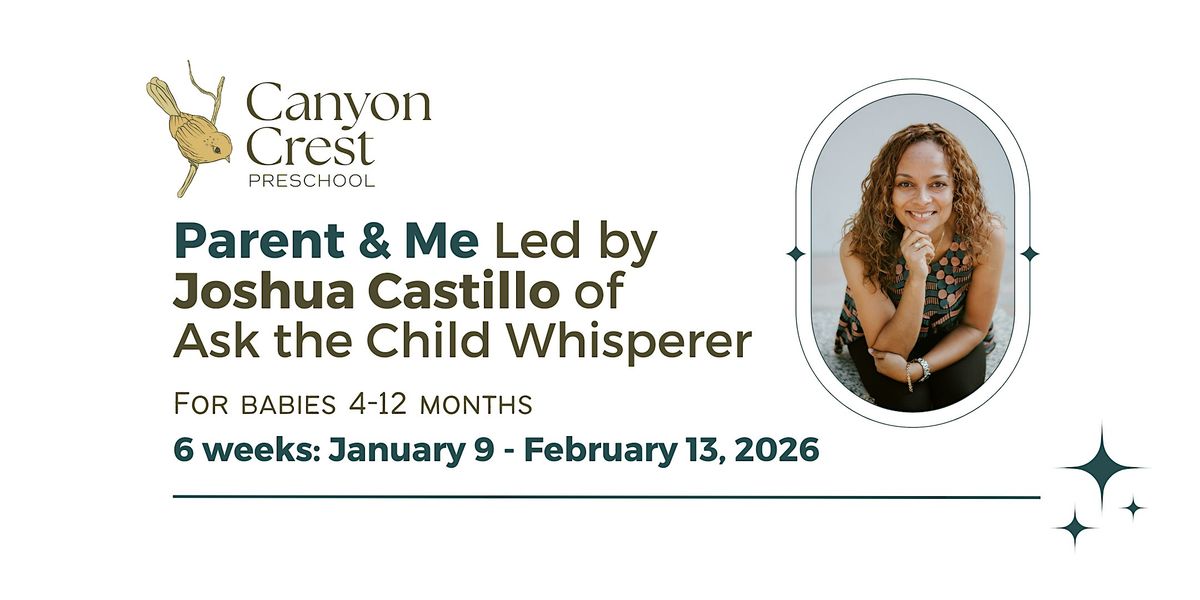 Parent and Me at Canyon Crest Preschool:  4-12 month olds