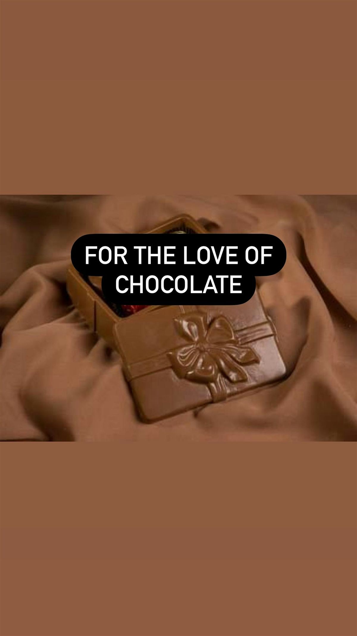 FOR THE LOVE OF CHOCOLATES & WINE