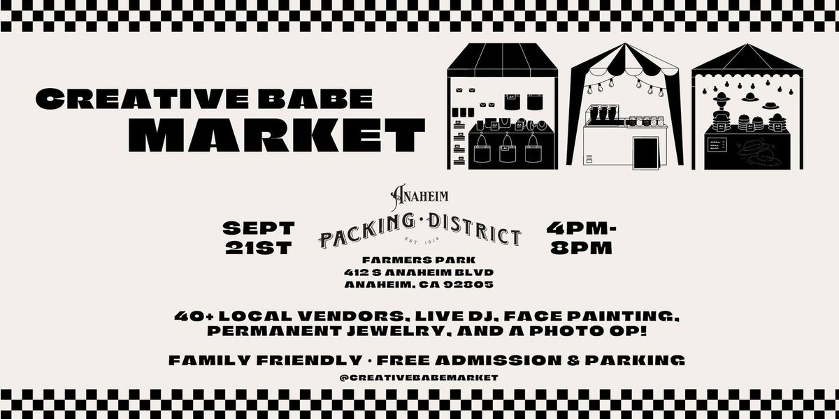 Creative Babe - Pop-Up Market @ Anaheim Packing District \ud83d\udda4