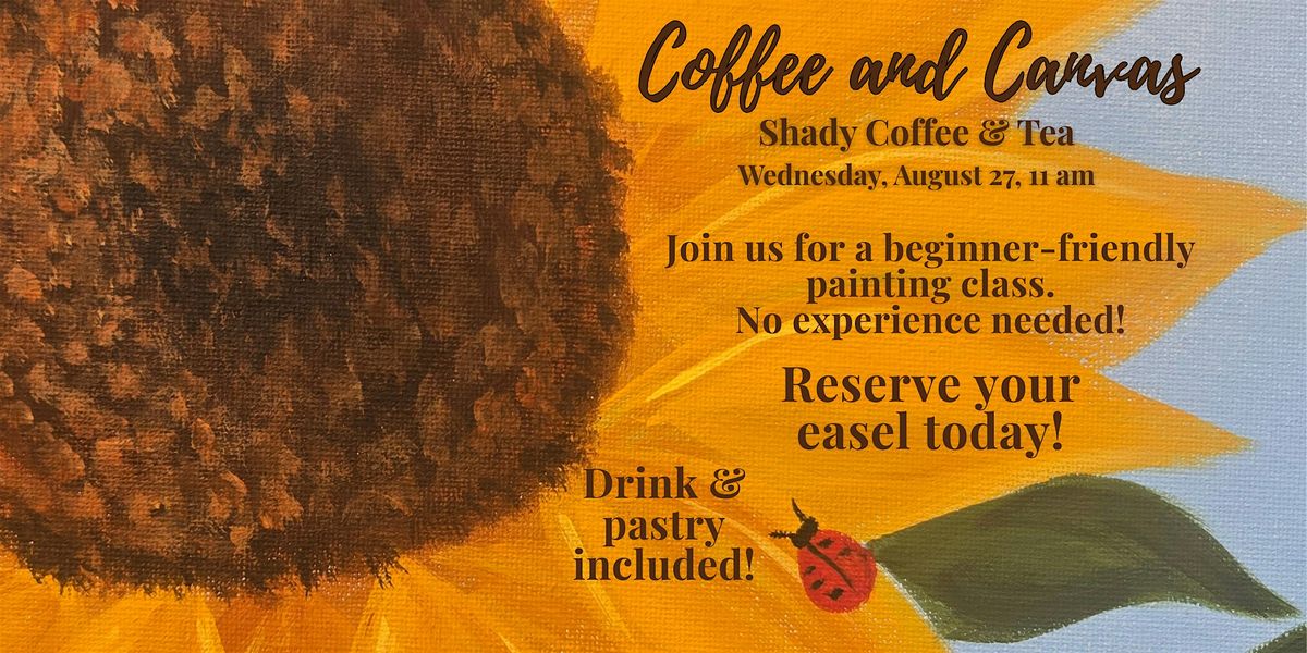 Coffee and Canvas Paint and Sip