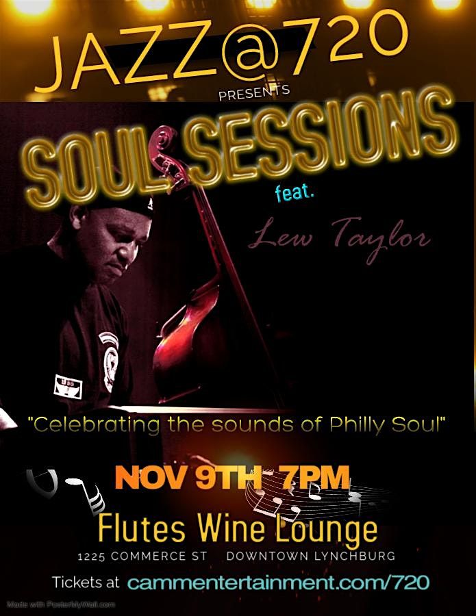 Jazz@720 presents Soul Sessions feat. Lew Taylor-The Sounds of Philly Soul