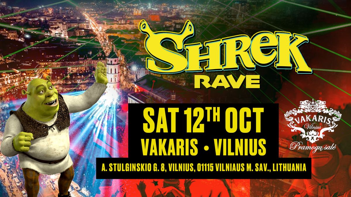 Shrek Rave Is Coming To Vilnius!